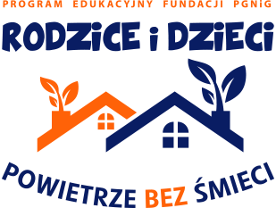 Program edukacyjny fundacji PGNiG - Rodzice i Dzieci - powietrze bez śmieci